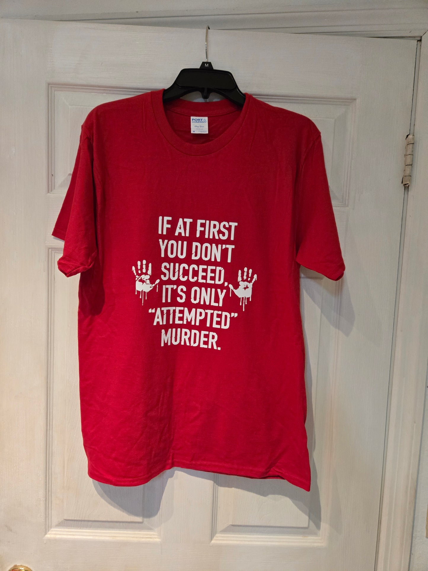 If At First T-Shirt Men's Size Medium