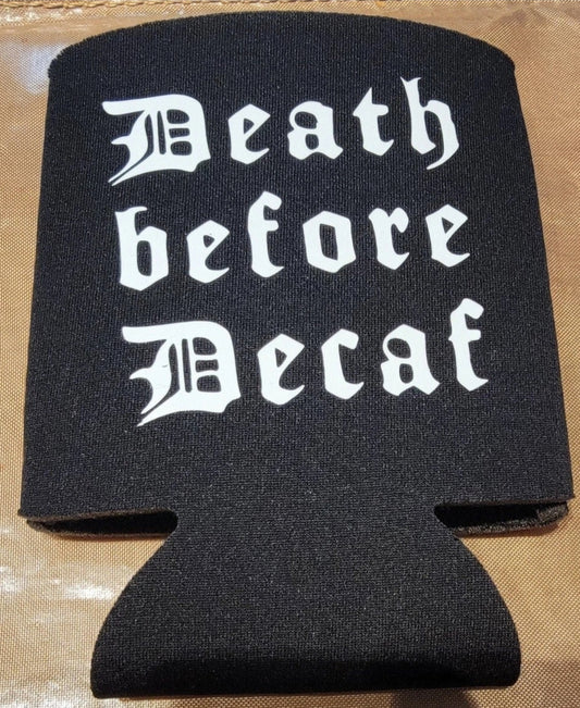 Death Before Decaf Cozie