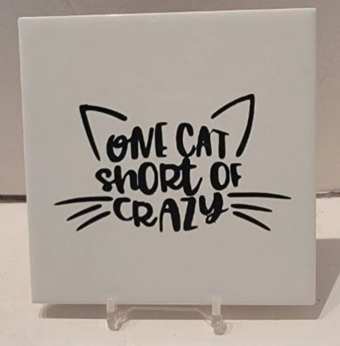 One Cat Short of Crazy Ceramic Tile Coaster