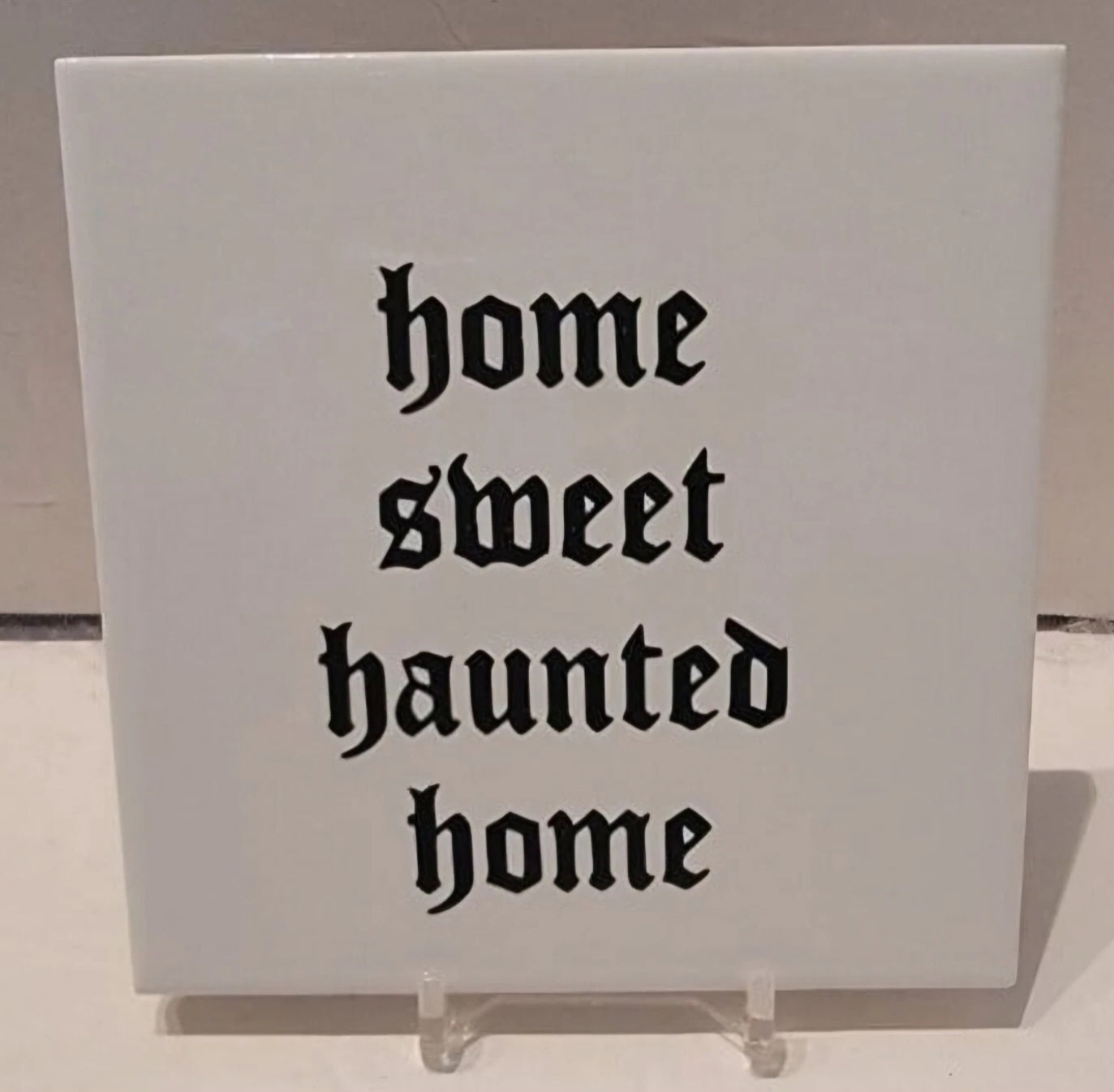 Home Sweet Haunted Home Ceramic Tile Coaster